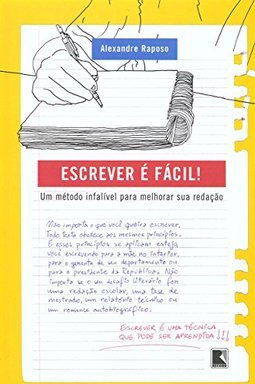 Escrever é Fácil: um Método Infalível para Melhorar Sua Redação