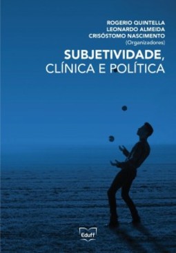 Subjetividade, clínica e política
