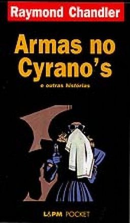 Armas no Cyrano´s e Outras Histórias