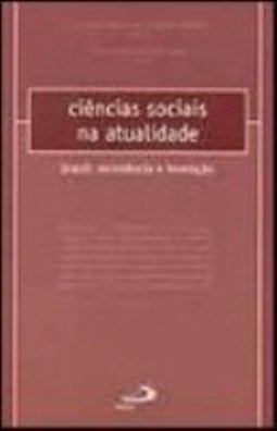 Ciências Sociais na Atualidade: Brasil: Resistência e Invenção