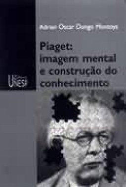 Piaget: Imagem Mental e Construção do Conhecimento