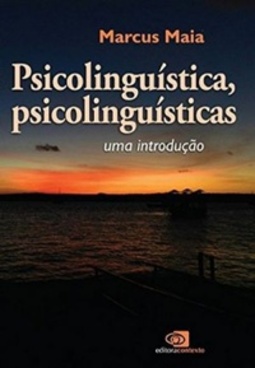 Psicolinguística, Psicolinguísticas. Uma Introdução