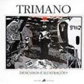 Trimano: Desenhos e Ilustrações
