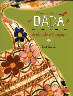 Dadá: Bordando o Cangaço