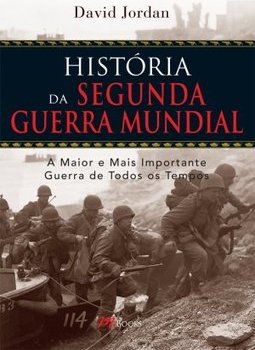 HISTORIA DA SEGUNDA GUERRA MUNDIAL