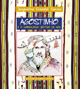 Agostinho e o maravilhoso sentido da vida