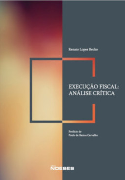 Execução fiscal: análise crítica