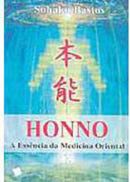 Honno: a Essência da Medicina Oriental