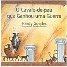 O Cavalo-de-Pau que Ganhou uma Guerra