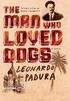 THE MAN WHO LOVED DOGS