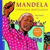 Mandela, l'Africain multicolore (Grands portraits)