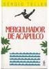 Mergulhador de Acapulco: Contos