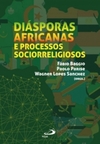 Diásporas africanas e processos sociorreligiosos