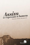 Assim se expressam os homens