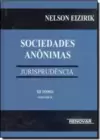 Sociedades Anônimas: Jurisprudência - Tomo 3 - 2 Volumes