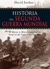 HISTORIA DA SEGUNDA GUERRA MUNDIAL