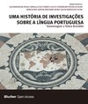 Uma história de investigações sobre a língua portuguesa: homenagem a Silvia Brandão