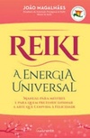 Reiki: A Energia Universal.