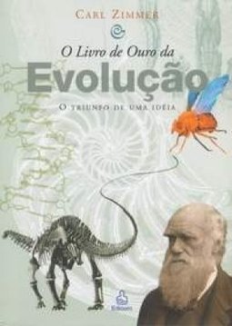 O Livro de Ouro da Evolução: o Triunfo de uma Idéia