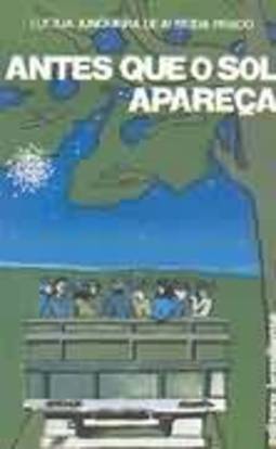 ANTES QUE O SOL APAREÇA