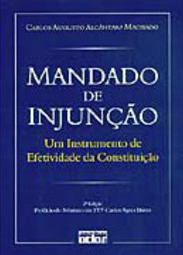 Mandado de Injução: um Instrumento de Efetividade da Constituição