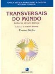 Transversais do Mundo: Leitura de um Tempo