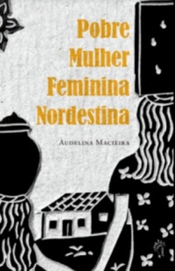 Pobre mulher feminina nordestina