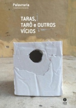 Taras, Tarô e Outros Vícios