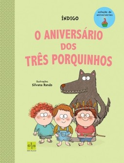 O aniversário dos três porquinhos