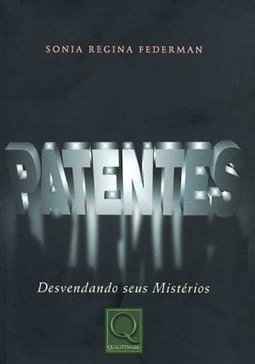 Patentes: Desvendando seus Mistérios