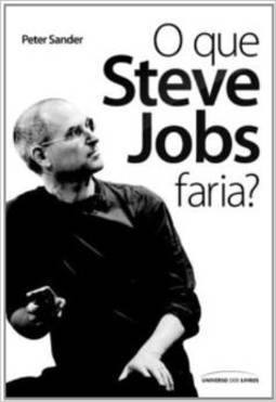 O QUE STEVE JOBS FARIA