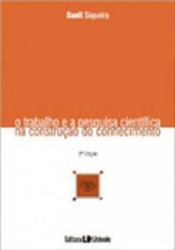 O trabalho e a pesquisa científica na construção do conhecimento