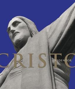 CRISTO REDENTOR: HISTORIA E ARTE DE UM...BRASIL