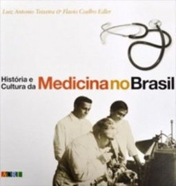 História e Cultura da Medicina No Brasil