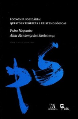Economia solidária: questões teóricas e epistemológicas