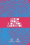 Verso prosa e outros labirintos
