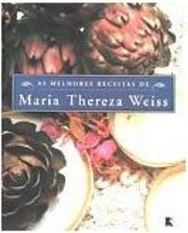 Melhores Receitas de Maria Thereza Weiss