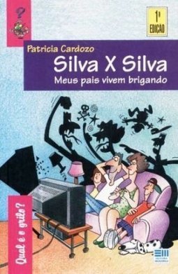 Silva X Silva: Meus Pais Vivem Brigando