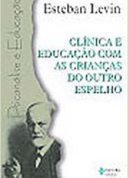 Clínica e Educação com as Crianças do Outro Espelho