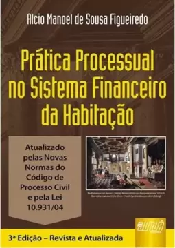 Prática Processual no Sistema Financeiro da Habitação
