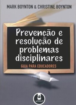 Prevenção e Resolução de Problemas Disciplinares