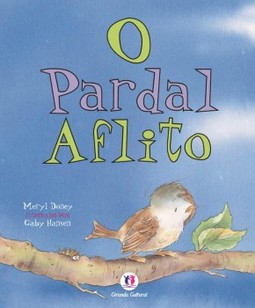 O pardal aflito