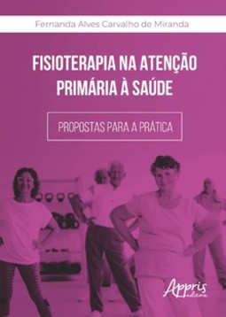 Fisioterapia na atenção primária à saúde: propostas para a prática