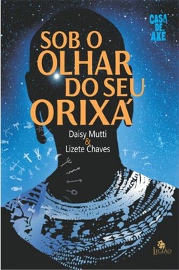 Sob o olhar do seu orixá