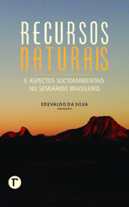 Recursos naturais e aspectos socioambientais no semiárido brasileiro