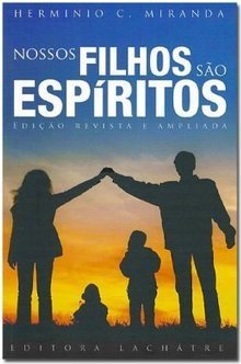 NOSSOS FILHOS SAO ESPIRITOS