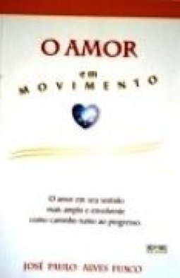 O Amor em Movimento