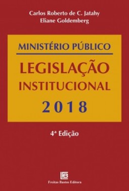 Ministério Público: legislação institucional - 2018