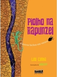 PIOLHO NA RAPUNZEL E OUTROS BICHOS EM VERSOS