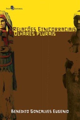 Relações etnicorraciais: olhares plurais